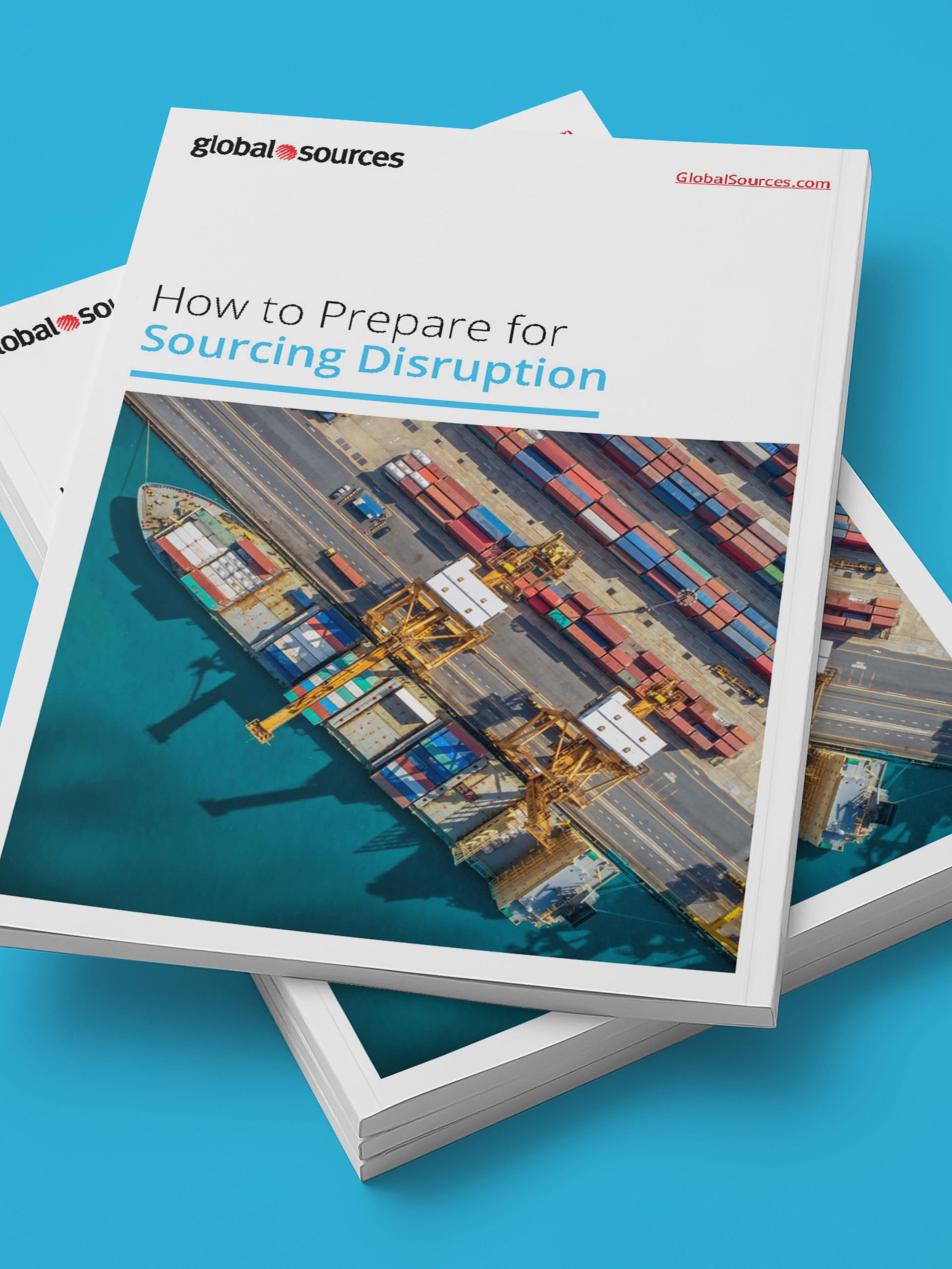 Global Sources Marketing E Book Design How to Prepare for Sourcing Disruption